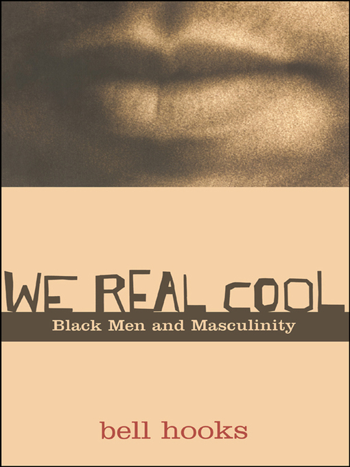 Title details for We Real Cool by bell hooks - Available